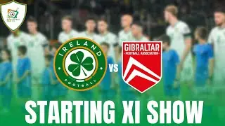 Republic of Ireland vs Gibraltar | Euro 2024 Qualifier | Starting XI show