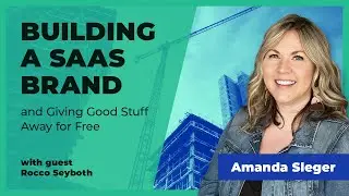 Building a SaaS Brand and Giving Good Stuff Away for Free [Interview with Rocco Seyboth]