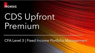 CFA Level 3 | CDS Upfront Premium