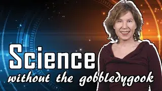 Science without the Gobbledygook, Channel Trailer 2022