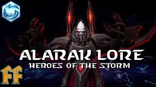 ALARAK - Heroes of the Storm Lore