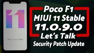 Poco F1 | Official MIUI 11.0.9.0 Stable | New & Missing Features | Security Patch Update