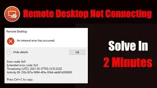 How To Fix An Internal Error Has Occurred In Remote Desktop || Remote Desktop Connection Error