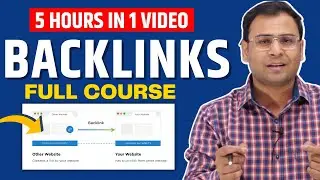 Learn Complete Backlinking Process in Single Video | Backlinks Course 2024