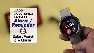 Galaxy Watch 6/ 6 Classic: How To Setup Alarm Clock! [Use]