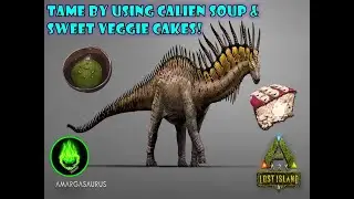 ARK - How To Tame An AMARGASAURUS With Calien Soup & Veggie Cakes!