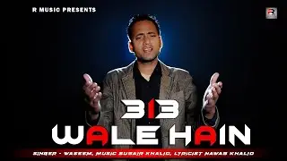 313 Wale Hain (Jung - E - Badr)  Video Song | Waseem | Zubair Khalid | Nawab Khalid | R Music