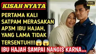 KISAH NYATA | PERTAMA KALI SATPAM MERASAKAN AP3M IBU HAJAH, CERPEN CERITA PENDEK