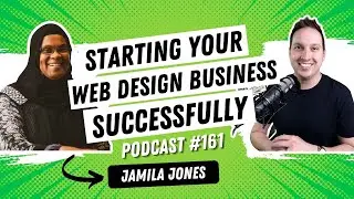 Starting Your Web Design Business Successfully with Jamila Jones