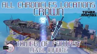 All Chronicles Locations in Crown Tower of Fantasy