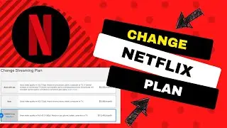 How To Change Your Netflix Plan