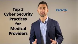 NCSAM #3: Top 3 Cyber Security Practices to Prevent Cyber Attacks in Healthcare