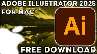 How to Download Adobe Illustrator 2025 on MAC for FREE 🍎 How to Get Adobe Illustrator for M4 - M1 🔥