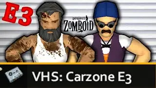 CARZONE E3 - Project Zomboid