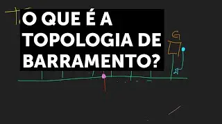 O que é a Topologia de Barramento?