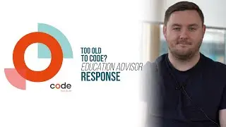 Am I too old to learn to code - Advice from an Education Advisor