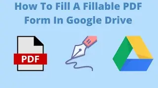 How to fill a PDF fillable form in Google Drive