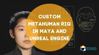 MetaHuman Rig In Maya and Unreal Engine I EISKO Digital Doubles