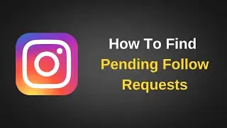 How to See Your Pending Follow Requests on Instagram