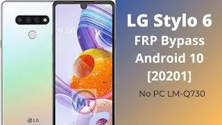 LG Stylo 6 FRP Bypass Android 10 [20201] LG STYLO 6 (LM-Q730) - FRP Reset/Google Account Bypass.