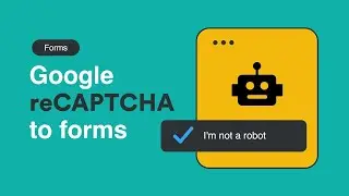 How to Add Google reCAPTCHA to Forms in Joomla? | Forms Tutorials and Guides