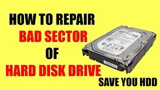 How To Save Hard Disk Drive From Internal Damage or Bad Sector | Repair Hard Disk Bad Sector