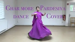 Ghar more pardesiya dance cover by - Twerkies