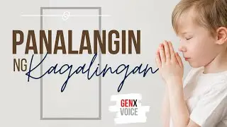 PANALANGIN NG KAGALINGAN | Prayer for Healing (Tagalog Version)