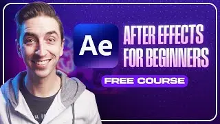 Free After Effects Beginners Course: Learn to Animate