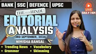 Editorial Analysis | 3rd September ,2024 | Vocab, Grammar, Reading, Skimming | Nimisha Bansal