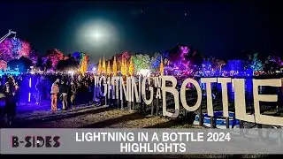 Lightning in a Bottle 2024 Highlights