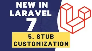 New in Laravel 7 - Stub Customization