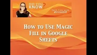 Using Magic Fill in Google Sheets