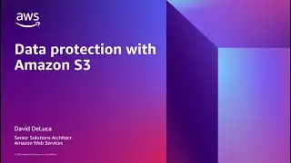 Amazon S3 Data Protection Overview - Versioning, Object Lock, & Replication | Amazon Web Services