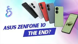 Asus Zenfone 10 will Mark THE END of the Series?