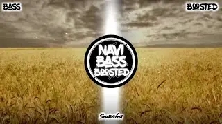 Suneha🙏🏻[Bass Boosted] Manjit Singh Sohi | Latest Punjabi Song 2023 | NAVI BASS BOOSTED