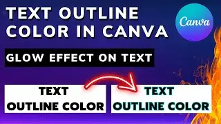 Canva Text Outline Color - Glow Effect Tutorial