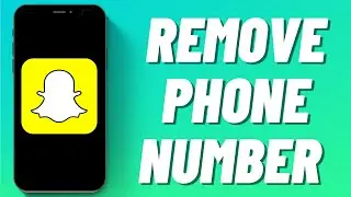 How to Remove Phone Number from Snapchat