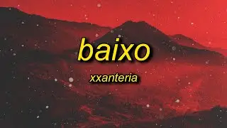 xxanteria - BAIXO (slowed)