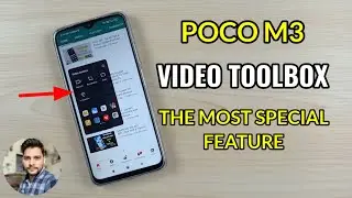 Poco M3 : Video Toolbox Full Guide