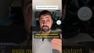 Qual HW rodo o Home Assistant? 