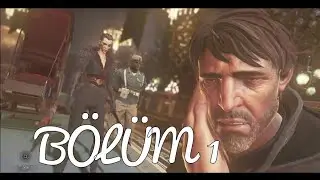 DisHonored 2 - Emily Kaldwin - Bölüm 1