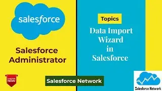 Data Import Wizard in Salesforce, Create Data Import Wizard in Salesforce