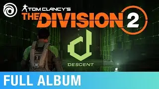 Tom Clancy's The Division Descent (Original Game Soundtrack) | Music by Ola Strandh