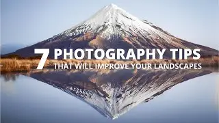 How to Improve your Landscape Photography Skills?