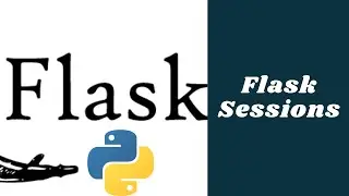 Flask Sessions: Working With Flask Sessions