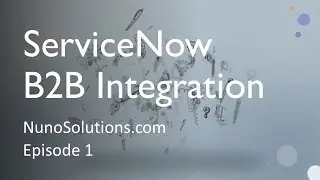 ServiceNow B2B - Demo (Episode 1)