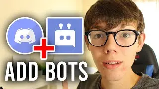 How To Add Bots To Discord | Add Bots To Your Discord Server