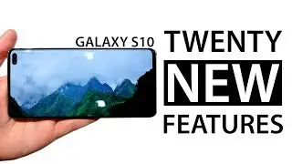 Galaxy S10: 20+ BRAND NEW Features!