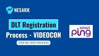 Videocon DLT Registration Process | Smartping DLT Registration Step by Step Process | Nesark